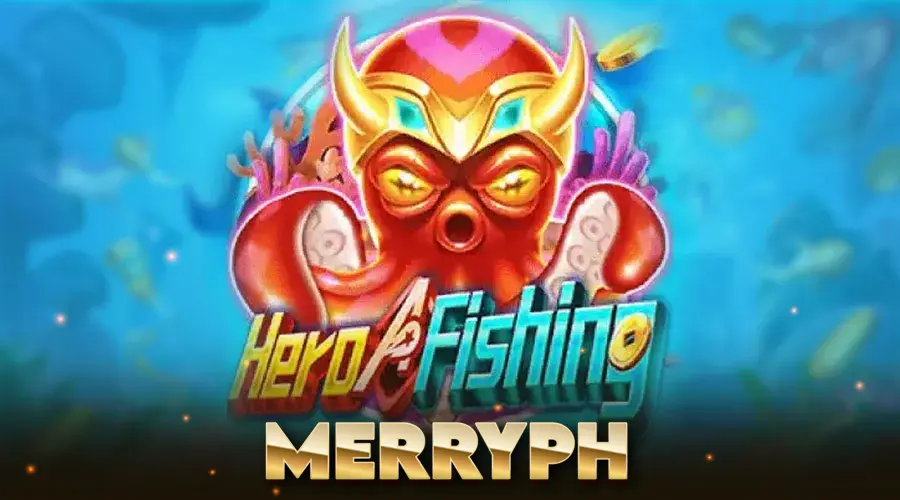 herosfishing1