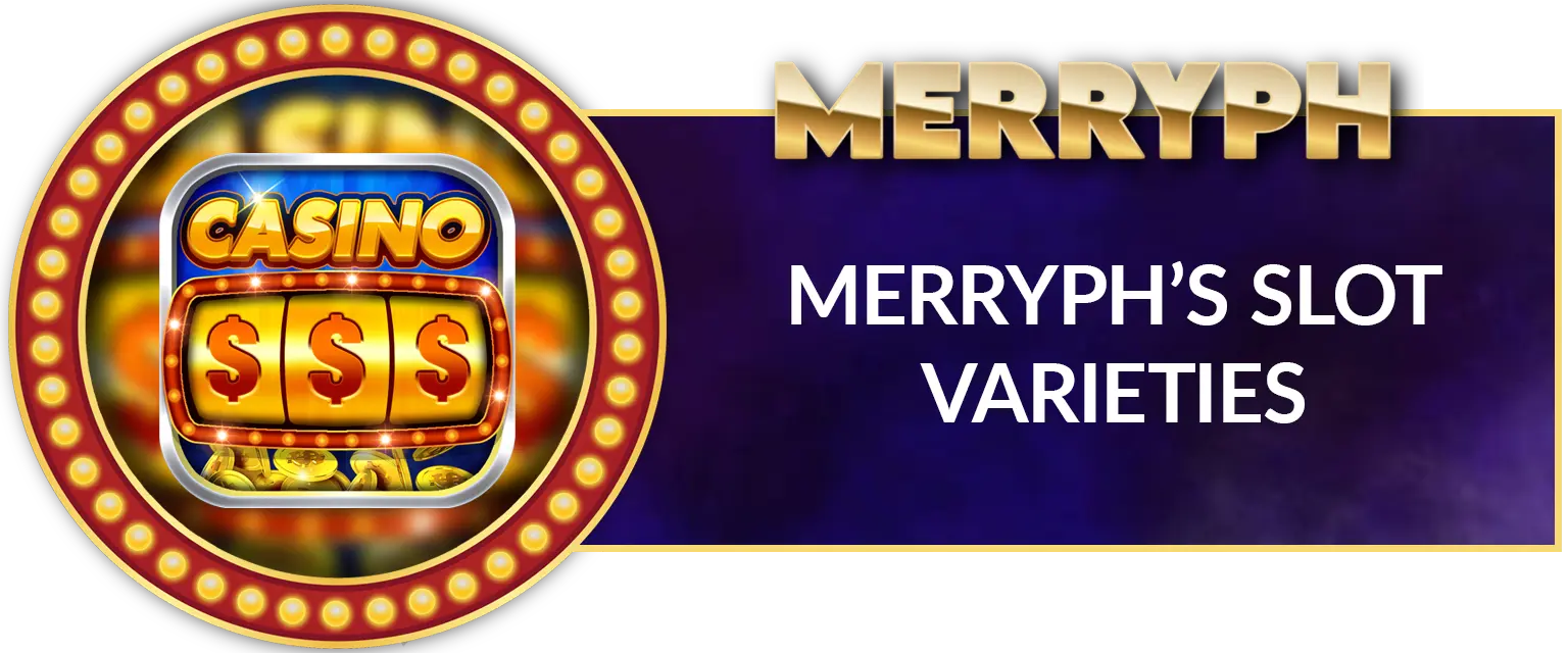 MerryPH Casino: Slots